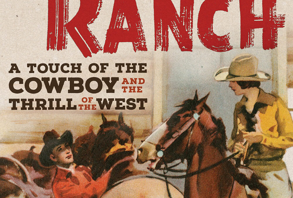 American Dude Ranch: A Touch of the Cowboy and the Thrill of the West